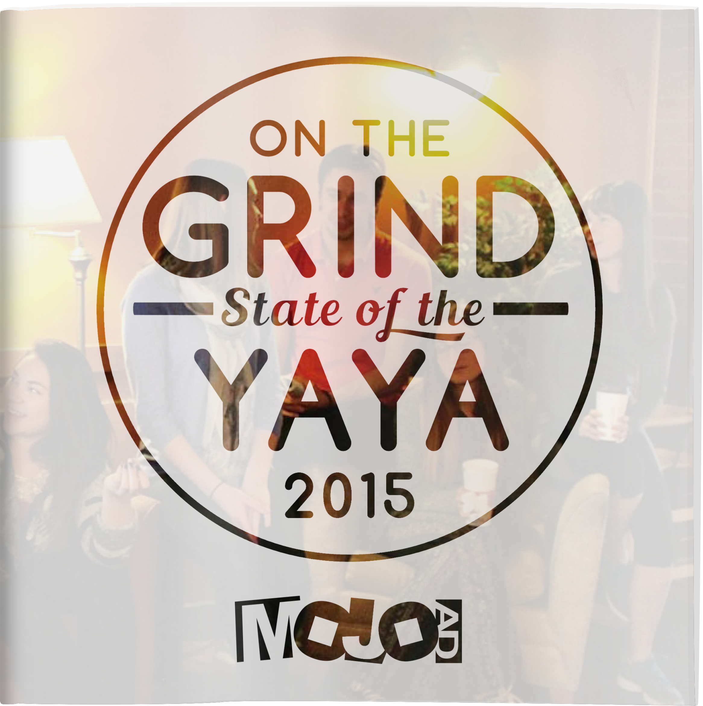 2015 State of the YAYA - On The Grind